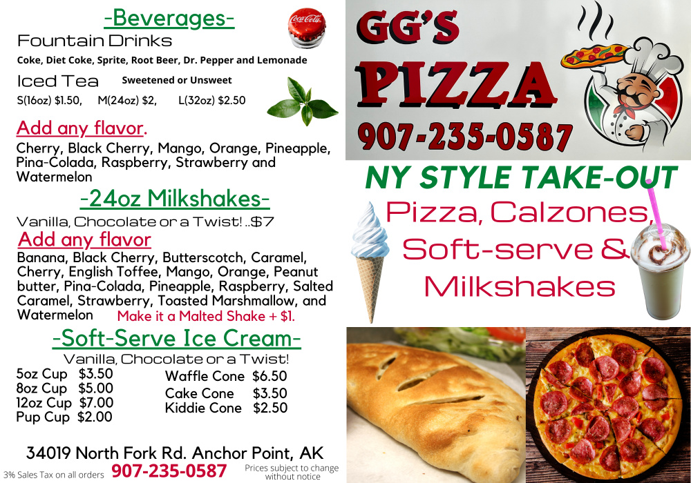 GG’s Pizza: Anchor Point, AK 34019 N Fork Rd, Anchor Point, AK 99556